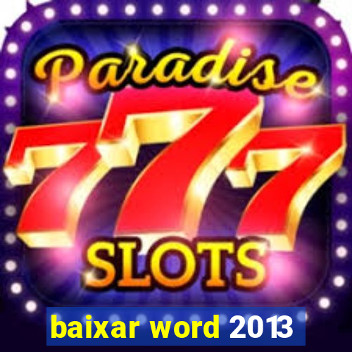 baixar word 2013